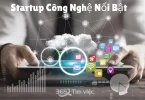 startup công nghệ nổi bật